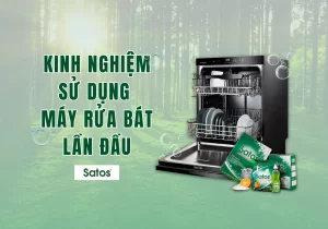 kinh nghiệm sử dụng máy rửa bát lần đầu